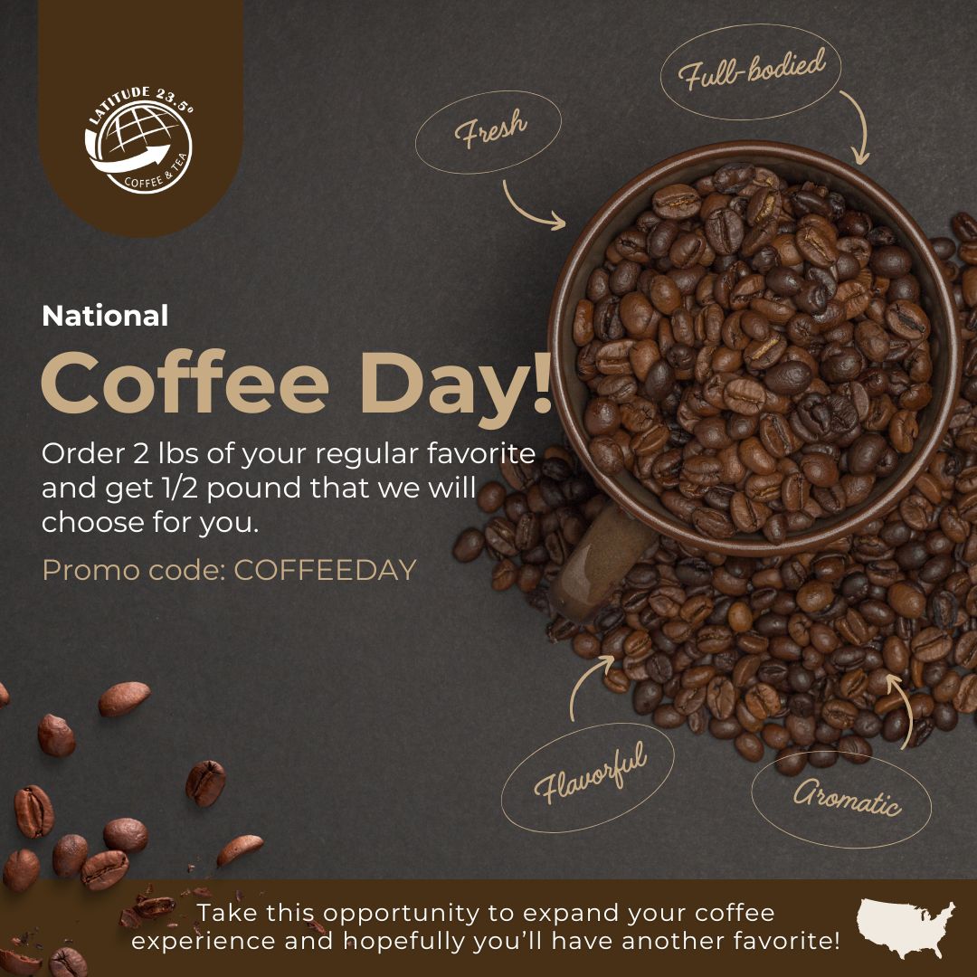 Celebrating National Coffee Day with Latitude 23.5 Coffee & Tea