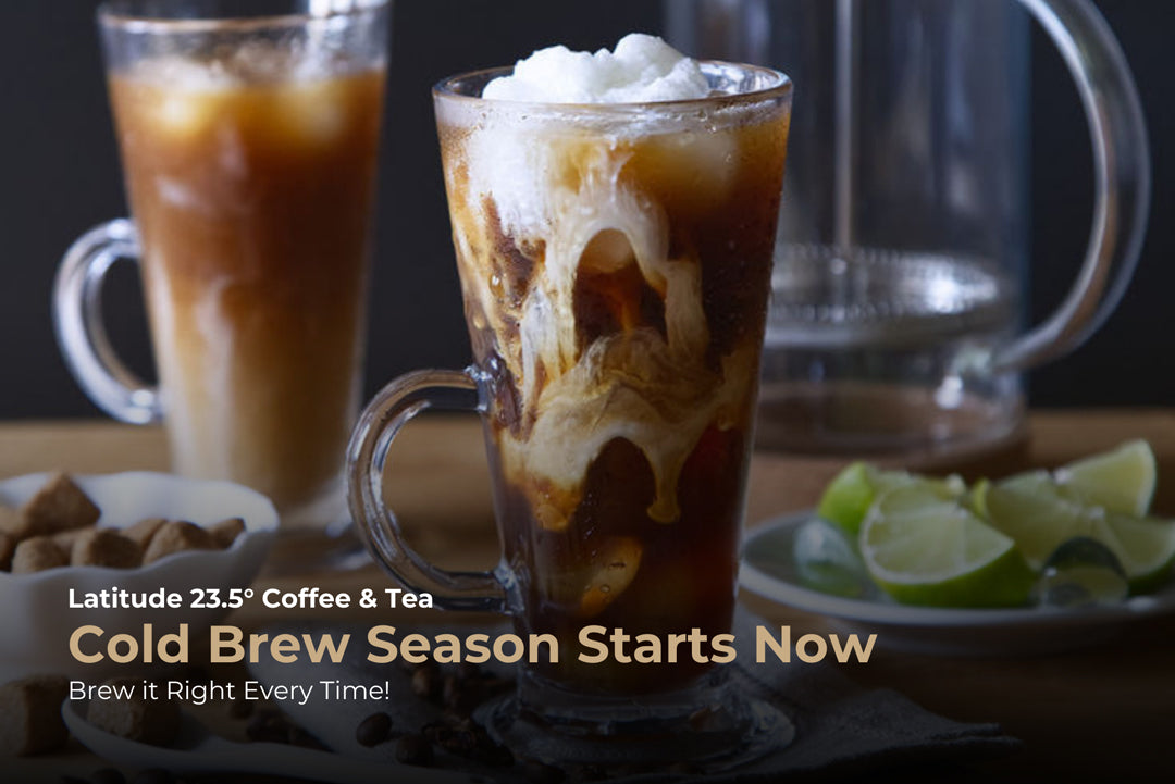 Cold Brew Season Starts Now: How to Brew It Right Every Time